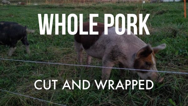 Pork- Whole Pork - $100 Deposit- SOLD OUT- Check back with spring of 2022 Online